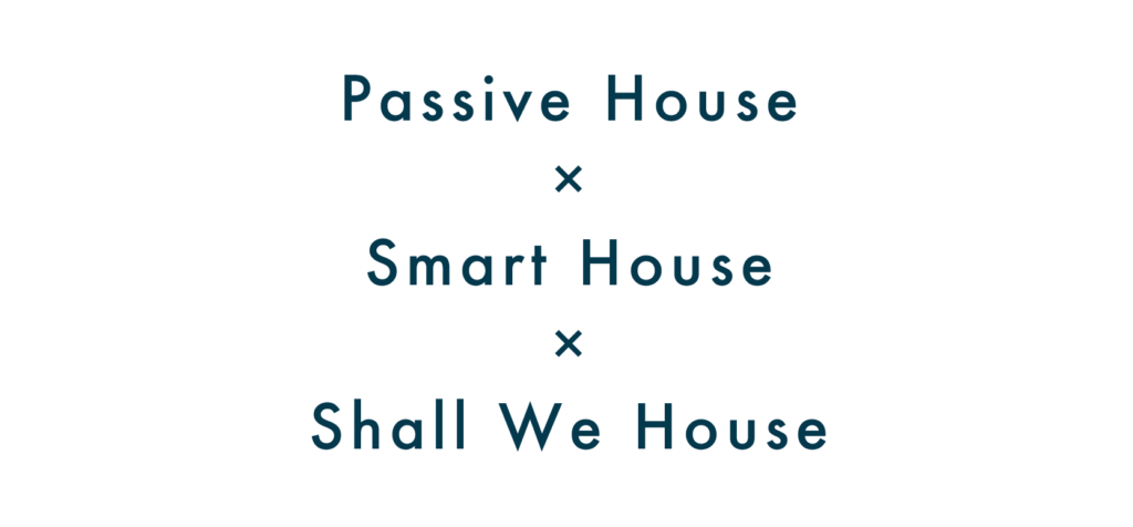 Passive House × Smart House